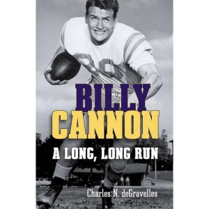 Billy Cannon A Long, Long Run